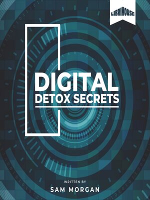 cover image of Digital Detox Secrets